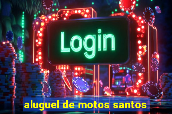 aluguel de motos santos